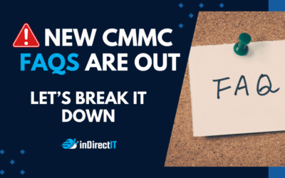 New CMMC FAQs Just Dropped: Let’s Break it Down